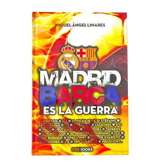 Madrid Barca ¡Es La Guerra!