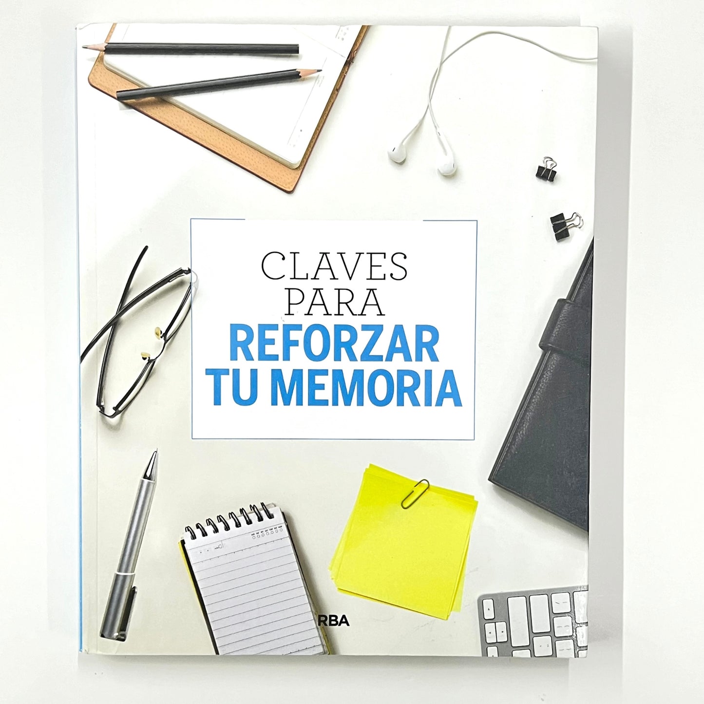 Claves Para Reforzar Tu Memoria