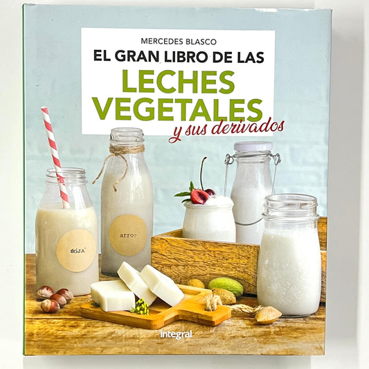 El Gran Libro De Las Leches Vegetales