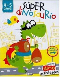 LIBRO DE PINTAR: ACTIVIDADES CON SÚPER DINOSAURIO