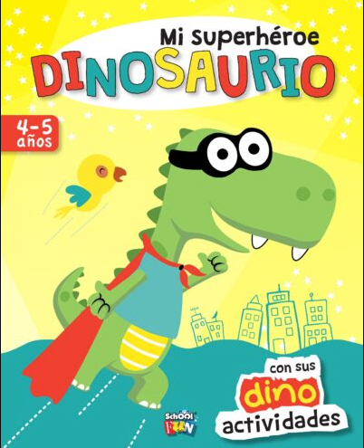 LIBRO DE PINTAR: MI SUPERHÉROE DINOSAURIO