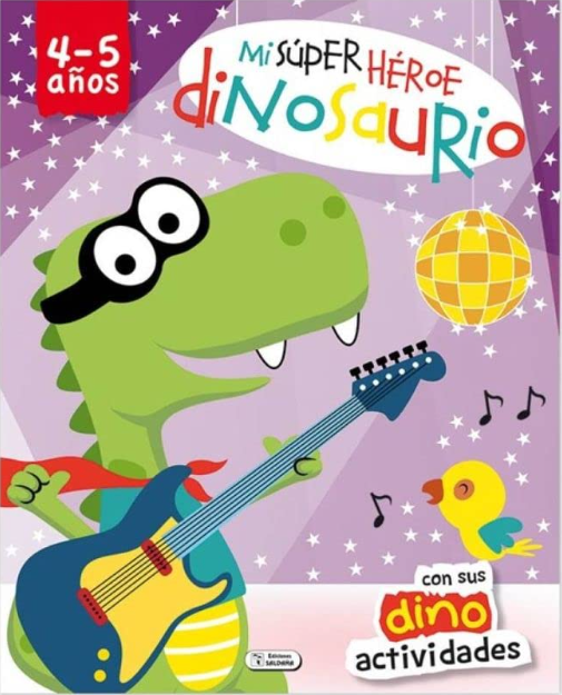 LIBRO DE PINTAR: MI SUPERHÉROE DINOSAURIO