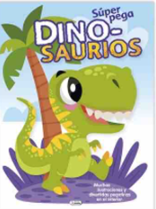 LIBRO DE PINTAR: SUPER PEGA DINOSAURIOS